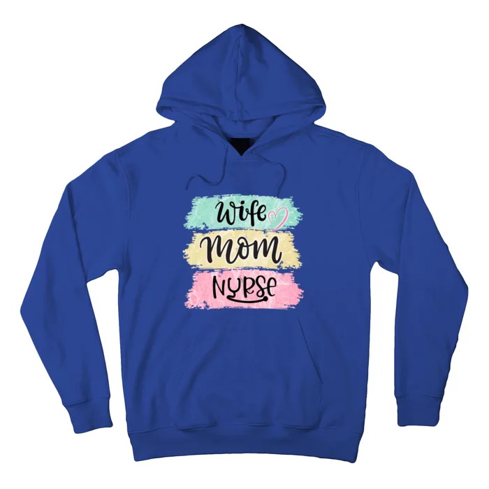 Wife Mom Nurse Funny Nursing Cool Gift Hoodie