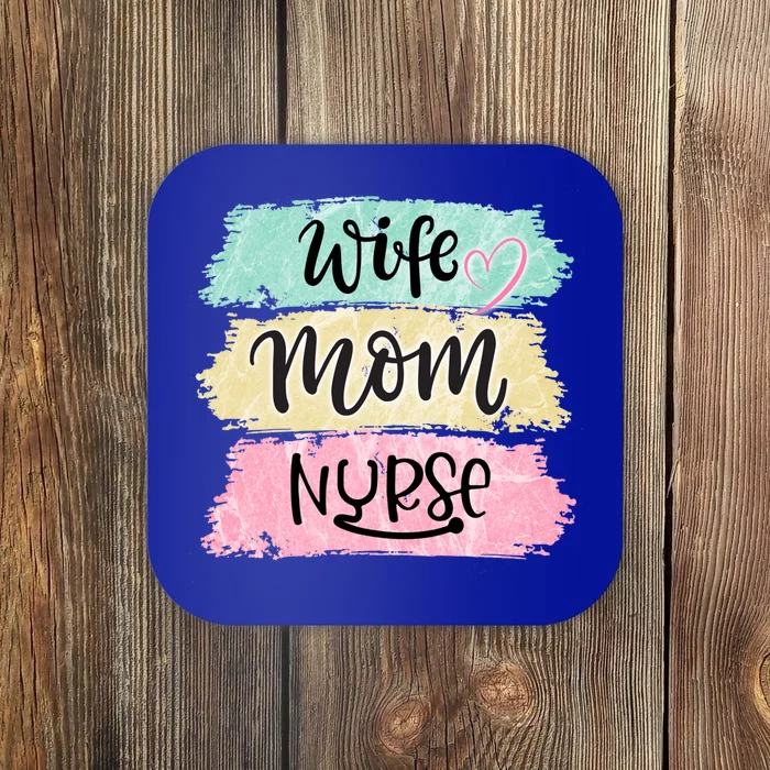 Wife Mom Nurse Funny Nursing Cool Gift Coaster