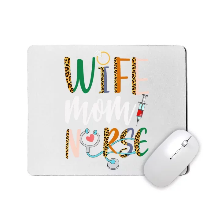 Wife Mom Nurse Wo RN LPN Mothers Day Gift For Nurses Mousepad