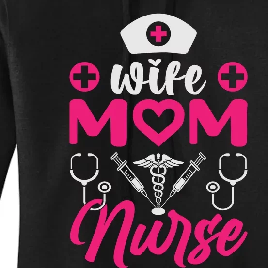 Wife Mom Nurse Funny T Women's Pullover Hoodie