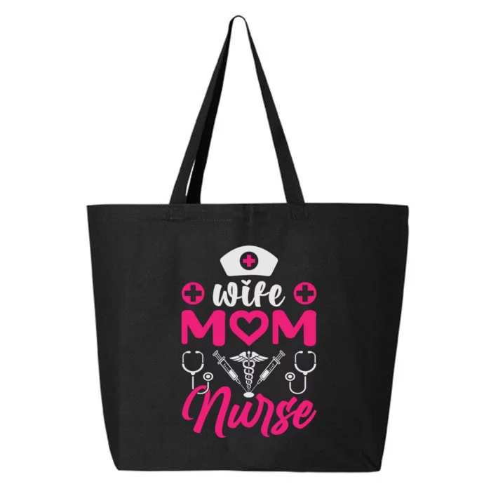 Wife Mom Nurse Funny T 25L Jumbo Tote