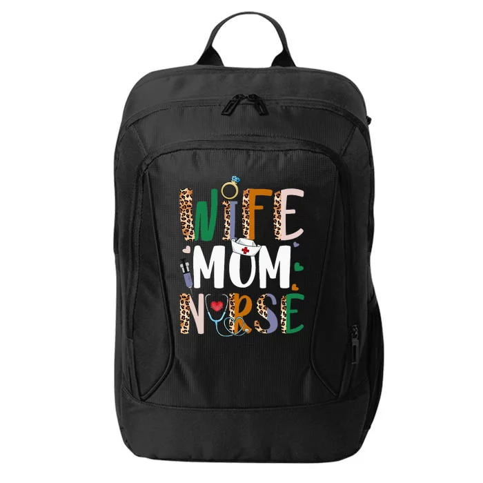 Wife Mom Nurse Wo RN LPN Mothers Day For Nurses City Backpack