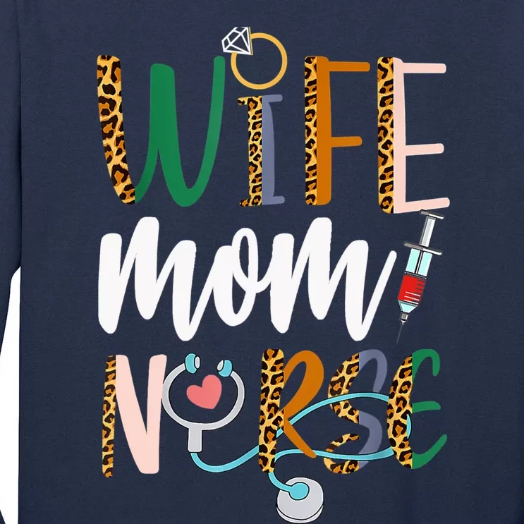 Wife Mom Nurse Womens RN LPN Mothers Day Nurse Week 2022 Tall Long Sleeve T-Shirt