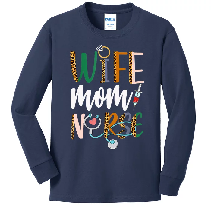 Wife Mom Nurse Womens RN LPN Mothers Day Nurse Week 2022 Kids Long Sleeve Shirt