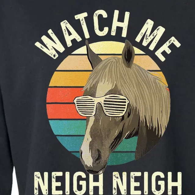 Watch Me Neigh Neigh Horse Lover Equestrian Horse Rider Cropped Pullover Crew