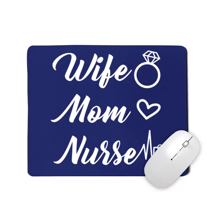 Wife Mom Nurse Cute Gift Mousepad