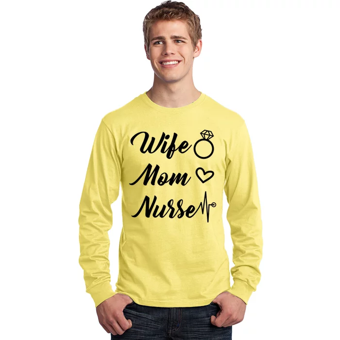 Wife Mom Nurse Cute Gift Long Sleeve Shirt