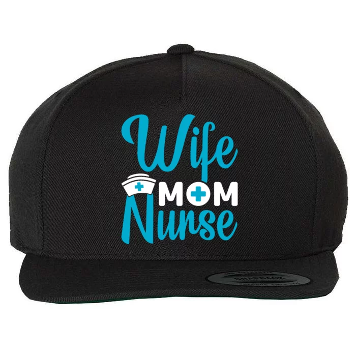 Wife Mom Nurse Wool Snapback Cap