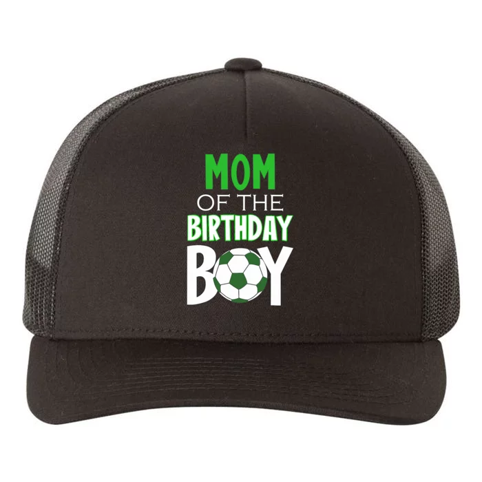 Wo Mom Of The Birthday Boy Soccer Mom Yupoong Adult 5-Panel Trucker Hat