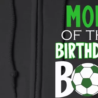 Wo Mom Of The Birthday Boy Soccer Mom Full Zip Hoodie