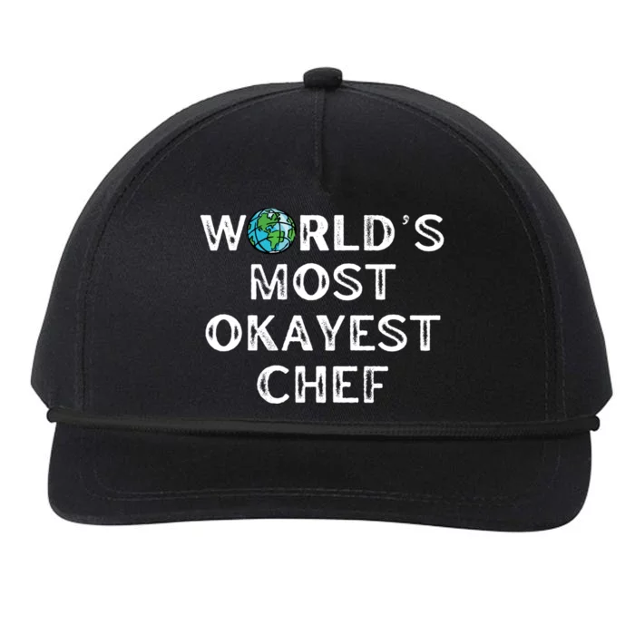 Worlds Most Okayest Chef Gift Snapback Five-Panel Rope Hat