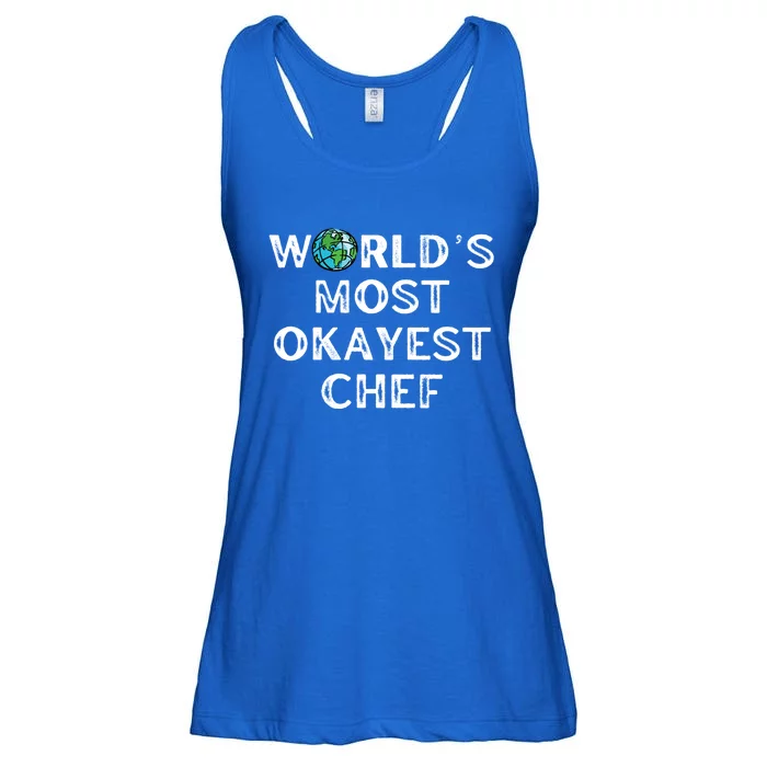 Worlds Most Okayest Chef Gift Ladies Essential Flowy Tank