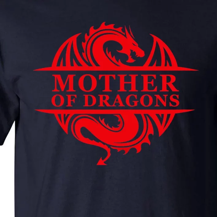 Wo Mother Of Dragons Mom Mother's Day Dragon Family Outfit Tall T-Shirt