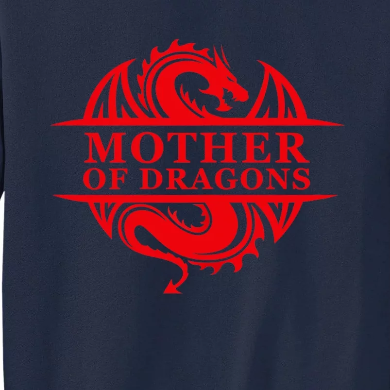 Wo Mother Of Dragons Mom Mother's Day Dragon Family Outfit Tall Sweatshirt