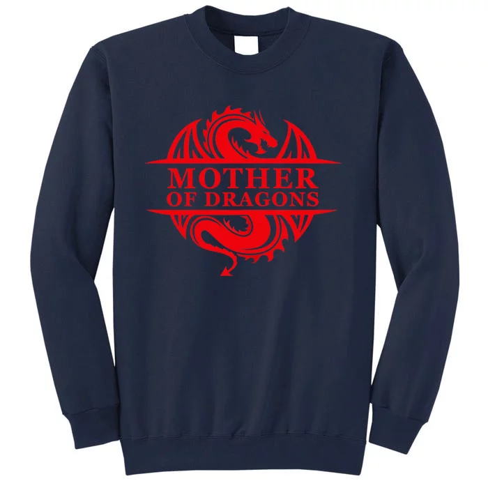 Wo Mother Of Dragons Mom Mother's Day Dragon Family Outfit Tall Sweatshirt