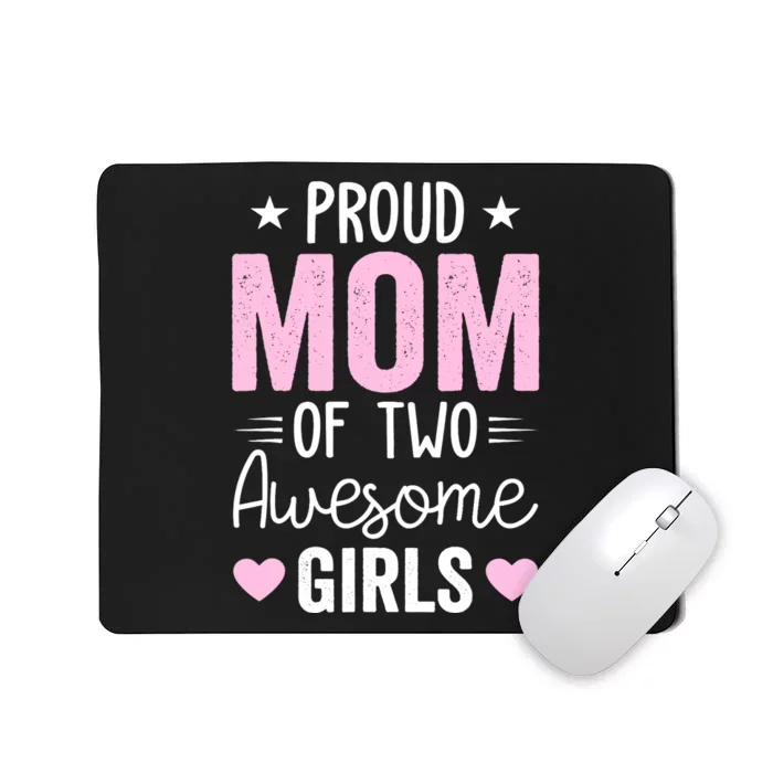 Wo Mom of 2 Girl Two Daughters Mother's Day Mousepad