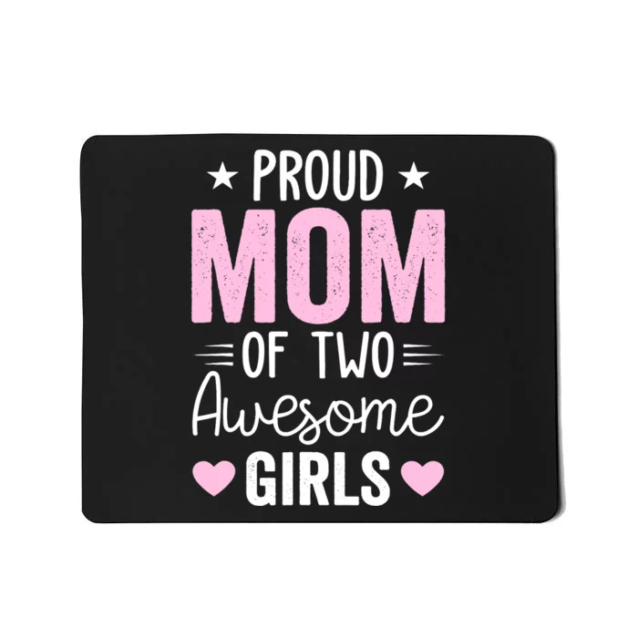 Wo Mom of 2 Girl Two Daughters Mother's Day Mousepad