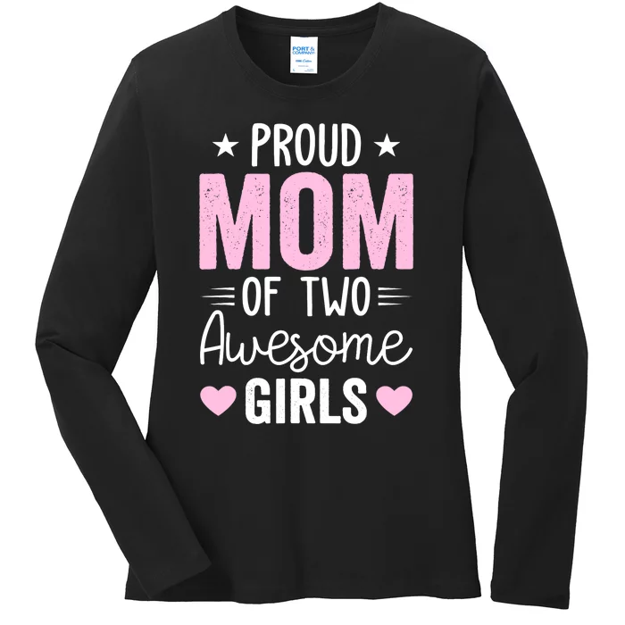 Wo Mom of 2 Girl Two Daughters Mother's Day Ladies Long Sleeve Shirt