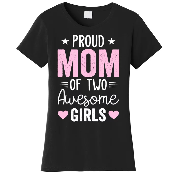 Wo Mom of 2 Girl Two Daughters Mother's Day Women's T-Shirt