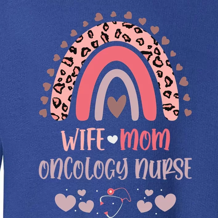 Wife Mom Oncology Nurse Strong As A Mother Nurse Mom Mother' Gift Toddler Sweatshirt