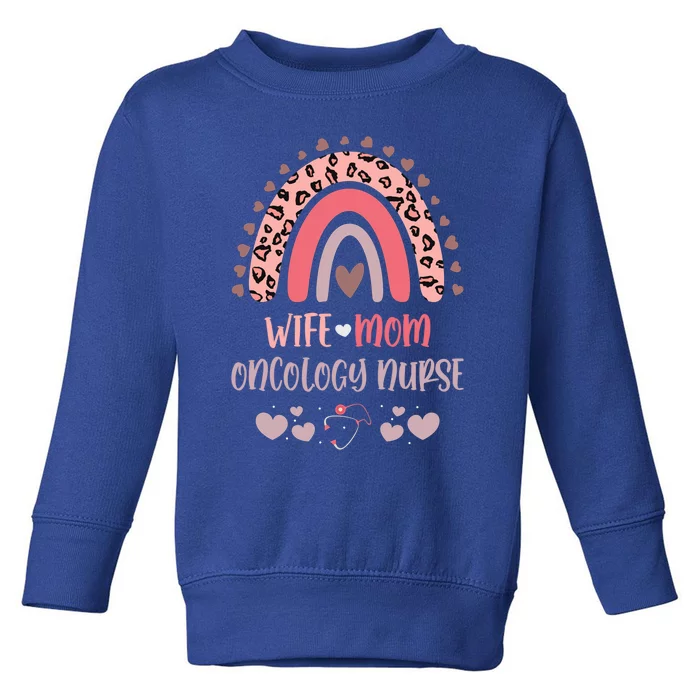 Wife Mom Oncology Nurse Strong As A Mother Nurse Mom Mother' Gift Toddler Sweatshirt