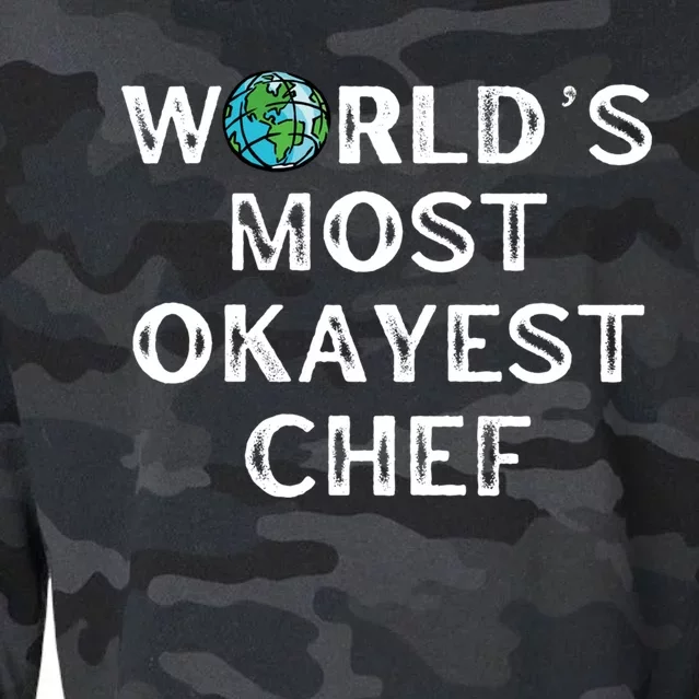 Worlds Most Okayest Chef Meaningful Gift Cropped Pullover Crew