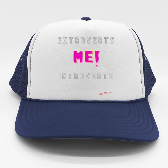 Womens Me ! Personality , Funny , Witty Design Trucker Hat