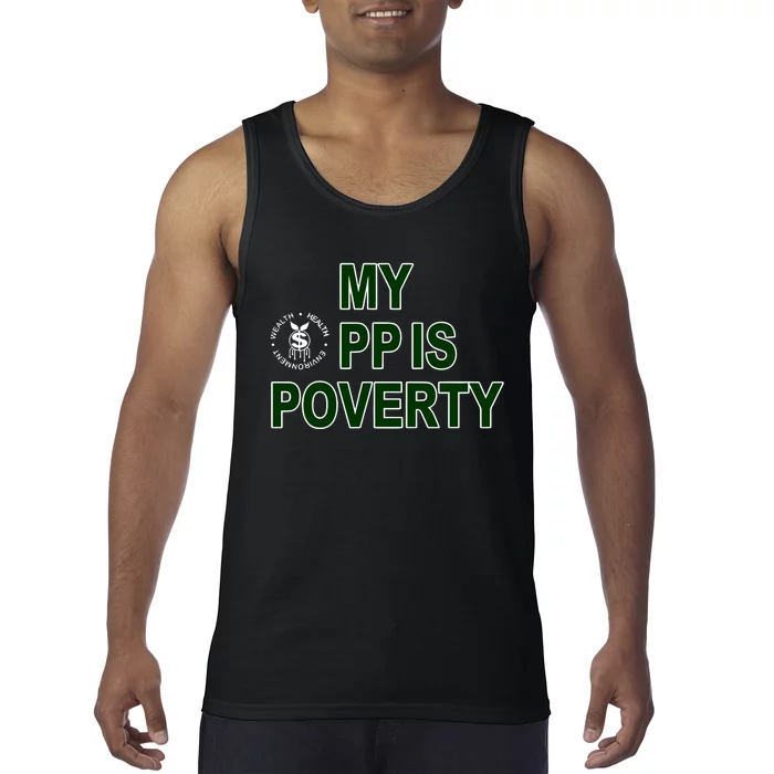 Wealthhealthenviro My Pp Is Poverty Tank Top