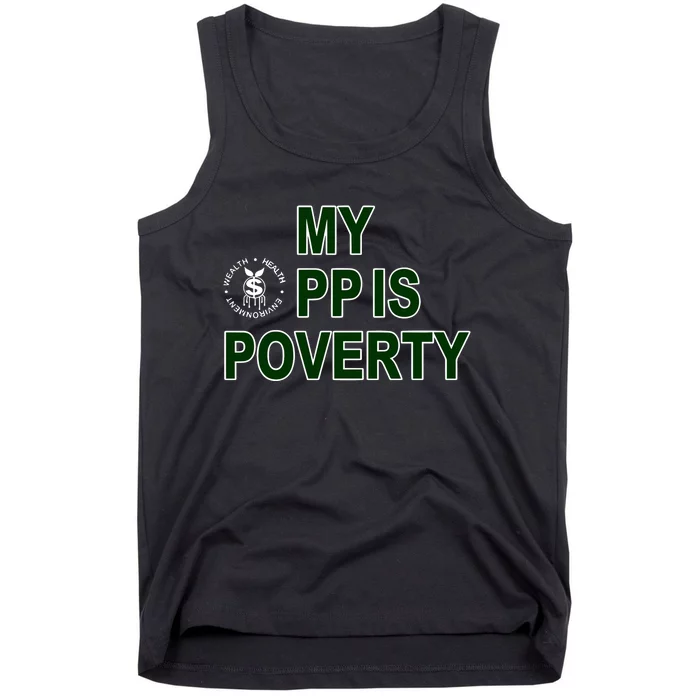 Wealthhealthenviro My Pp Is Poverty Tank Top