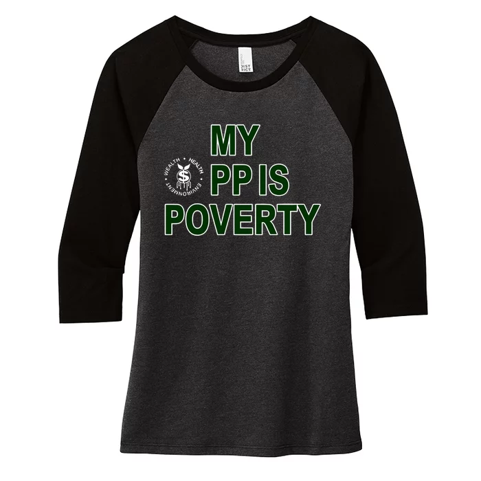 Wealthhealthenviro My Pp Is Poverty Women's Tri-Blend 3/4-Sleeve Raglan Shirt