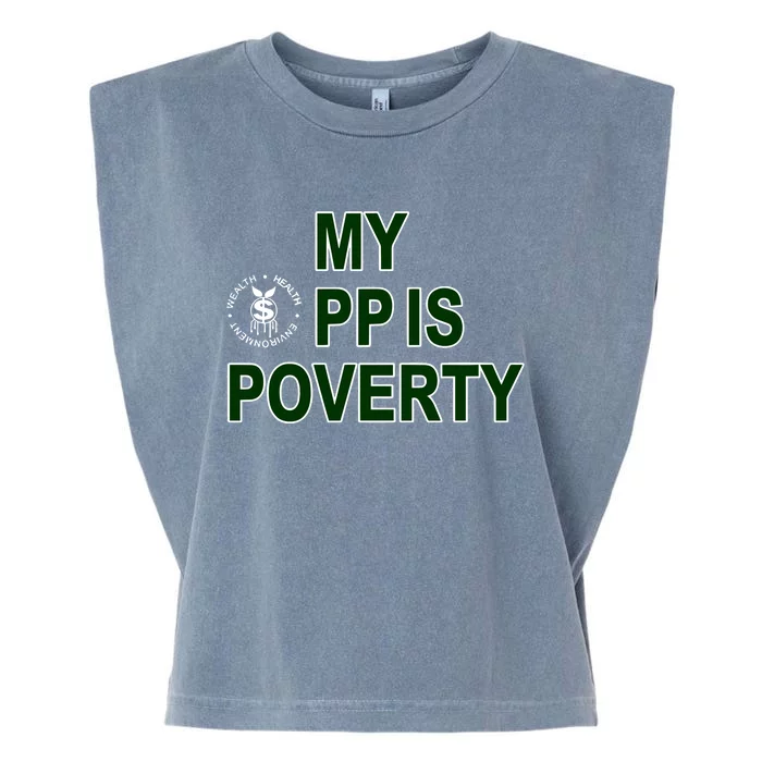 Wealthhealthenviro My Pp Is Poverty Garment-Dyed Women's Muscle Tee