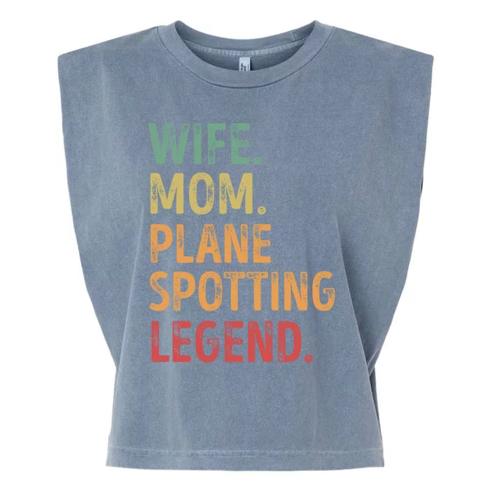 Wife Mom Plane Spotting Legend Gift Garment-Dyed Women's Muscle Tee