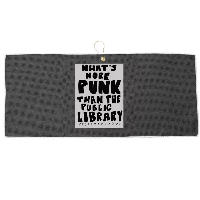 WhatS More Punk Than The Public Library Funny Book Lover Large Microfiber Waffle Golf Towel