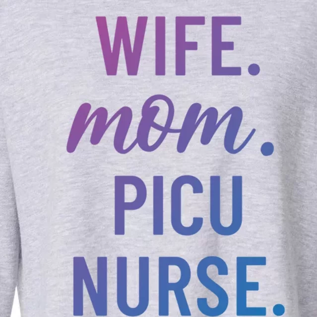 Wife Mom Picu Nurse Appreciation Cute Gift Cropped Pullover Crew