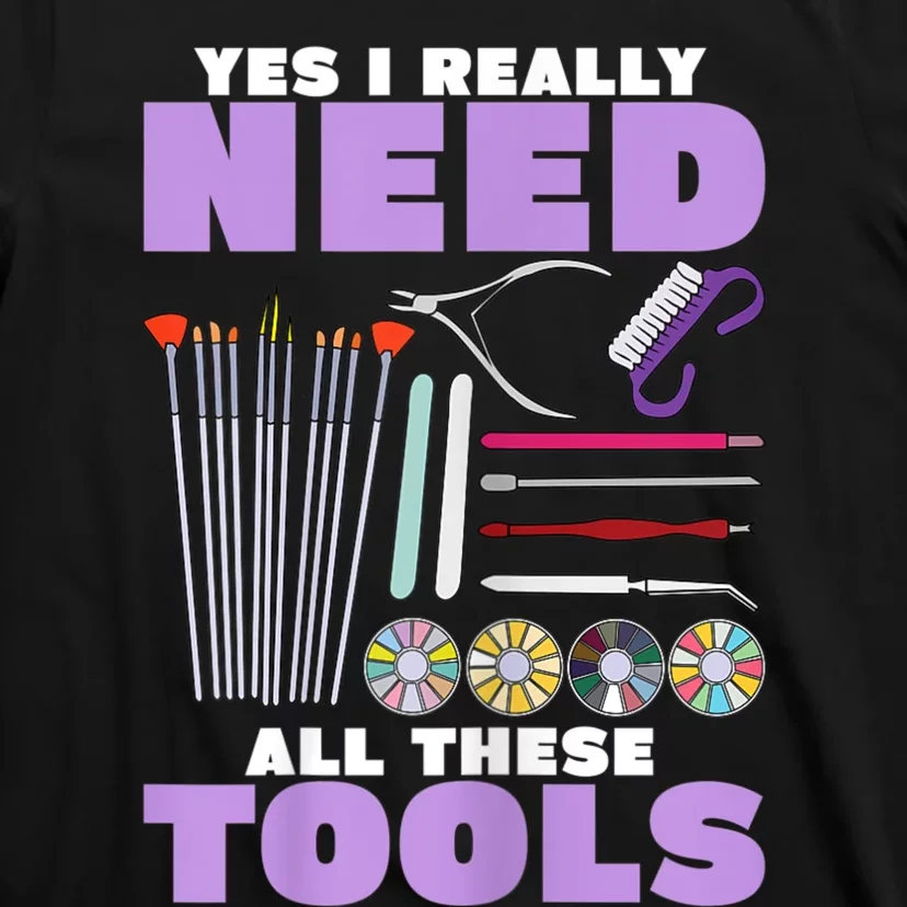 Womens Manicurist Pedicurist For Nail Artists Funny Tools T-Shirt