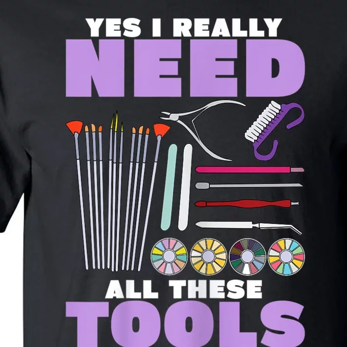 Womens Manicurist Pedicurist For Nail Artists Funny Tools Tall T-Shirt