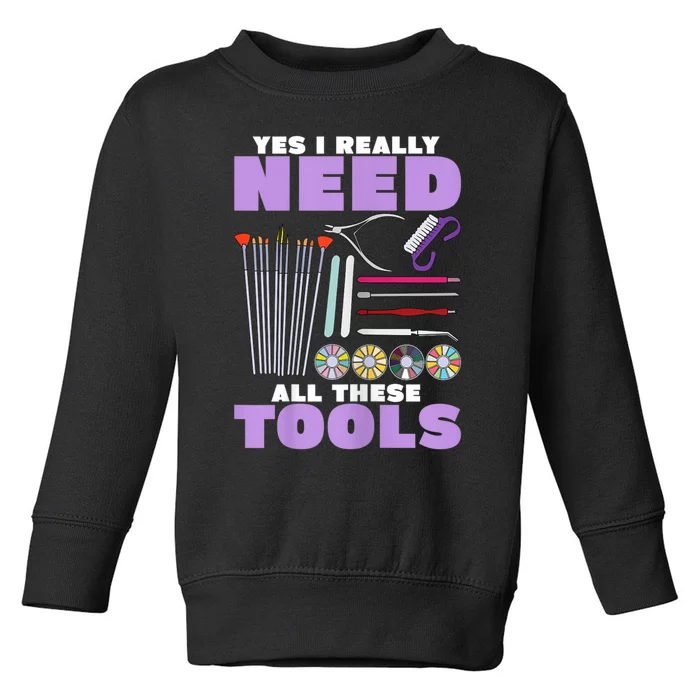 Womens Manicurist Pedicurist For Nail Artists Funny Tools Toddler Sweatshirt