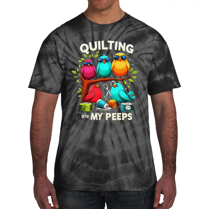 With My Peeps Funny Quilting For Women Tie-Dye T-Shirt