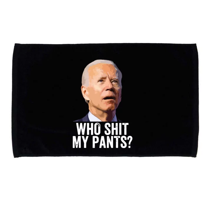 Who My Pants Anti Joe Biden Funny Conservative Microfiber Hand Towel