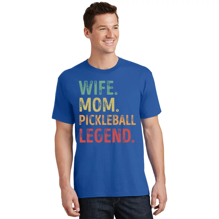 Wife Mom Pickleball Legend Cute Gift T-Shirt