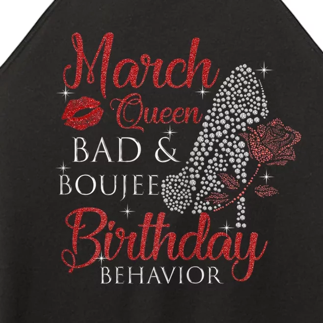 Wo March Queen Bad Boujee Birthday Behavior Wo High Heels Women’s Perfect Tri Rocker Tank