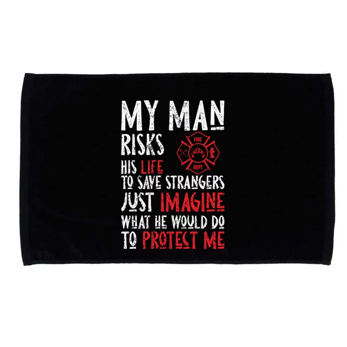 Wo My Risks Life Firefighter Friend For Fighters Gift Microfiber Hand Towel