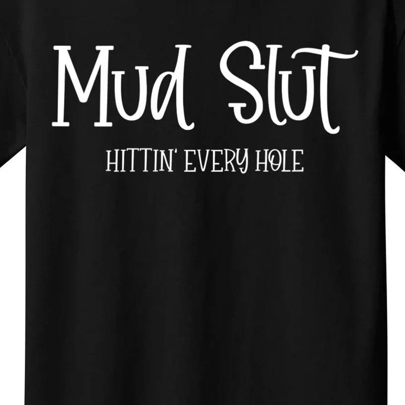 Womens Mud Run Race Team 4x4 Offroading ATV Mud Slut Kids T-Shirt