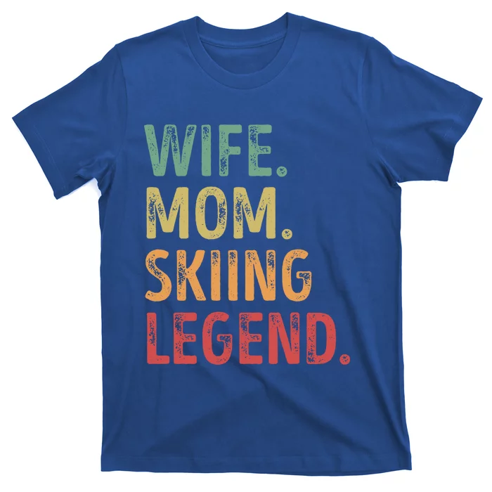 Wife Mom Skiing Legend Cool Gift T-Shirt