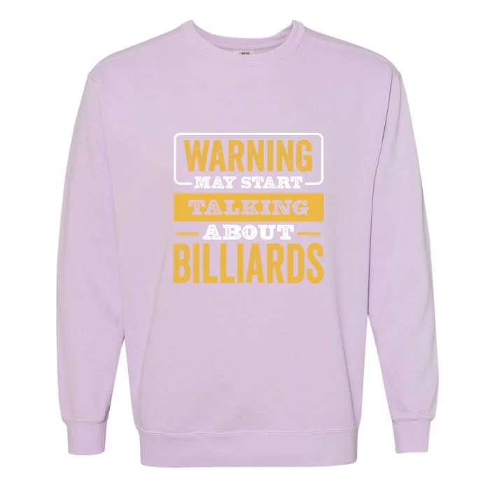 Warning May Star Talking About Billiards Dad Gift For Father's Day Garment-Dyed Sweatshirt