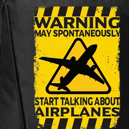 Warning May Spontaneously Start Talking About Airplanes City Backpack