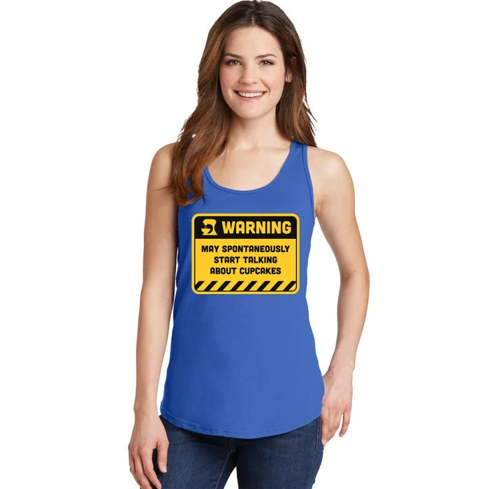 Warning May Spontaneously Start Talking About Cupcakes Gift Ladies Essential Tank