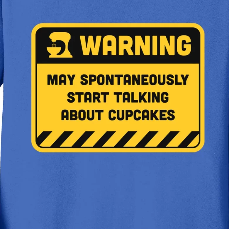 Warning May Spontaneously Start Talking About Cupcakes Gift Kids Long Sleeve Shirt