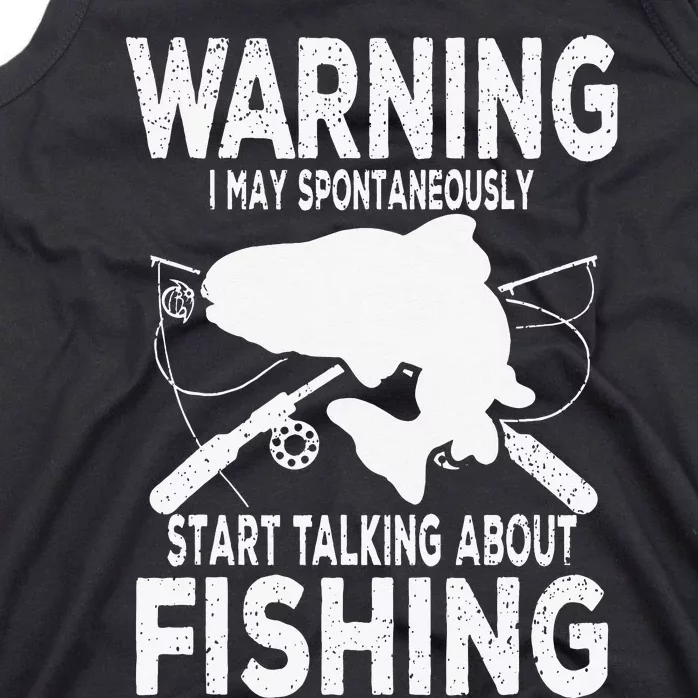 Warning May Spontaneously Talk About Fish Fisherman Fishing Tank Top