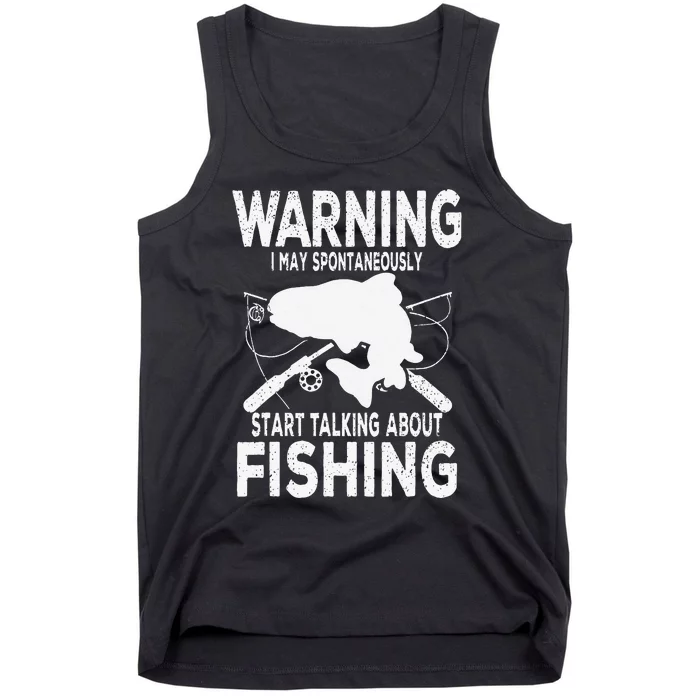 Warning May Spontaneously Talk About Fish Fisherman Fishing Tank Top